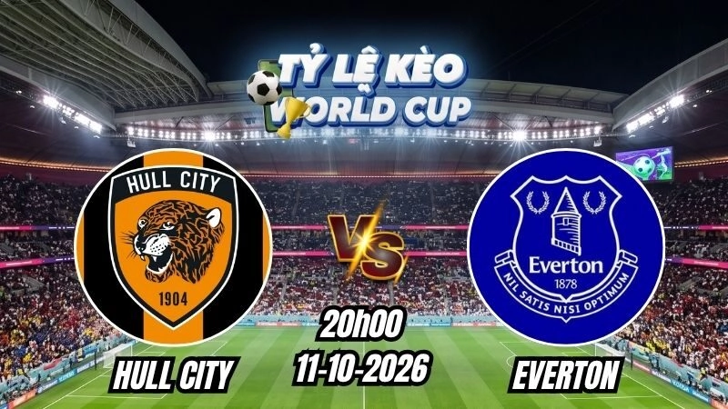 Soi kèo nhà cái Hull City vs Everton 20h00 - 11/10/2026
