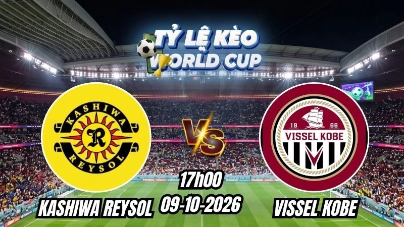 Soi kèo nhà cái Kashiwa Reysol vs Vissel Kobe 17h00 – 09/10/2026